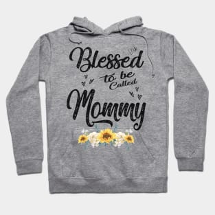 mommy blessed to be called mommy Hoodie